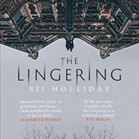#BlogTour | #Giveaway: The Lingering by SJI Holliday @OrendaBooks #TheLingering #Win