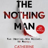 #BookReview: The Nothing Man by Catherine Ryan Howard @CorvusBooks @CapitalCrime1 #TheNothingMan #damppebbles