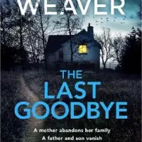 #BookReview: The Last Goodbye by Tim Weaver @MichaelJBooks #TheLastGoodbye #BookTwitter #booktwt #damppebbles